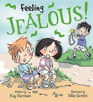 Feeling Jealous!: Feelings and Emotions Series - 1