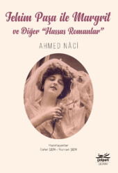 Fehim Paşa ile Margrit ve Diğer “Hassas Romanlar” - Çolpan Kitap