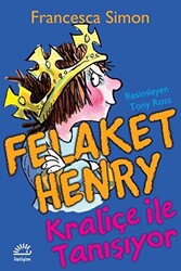 Felaket Henry Kraliçe ile Tanışıyor - 1