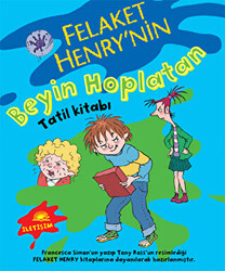 Felaket Henry’nin Beyin Hoplatan Tatil Kitabı - 1