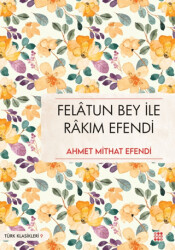 Felatun Bey İle Rakım Efendi - Dokuz Yayınları