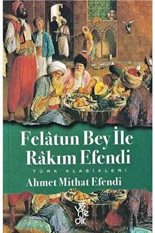 Felatun Bey ile Rakım Efendi - 1