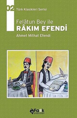 Felatun Bey İle Rakım Efendi - 1