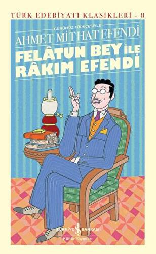 Felatun Bey ile Rakım Efendi - 1