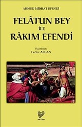 Felatun Bey ile Rakım Efendi - 1