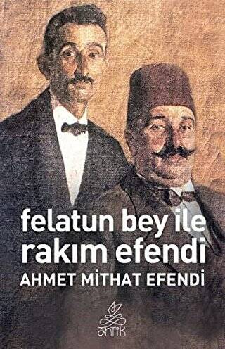 Felatun Bey ile Rakım Efendi - 1