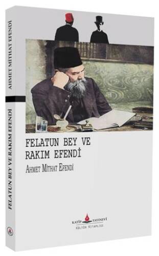 Felatun Bey ve Rakım Efendi - 1