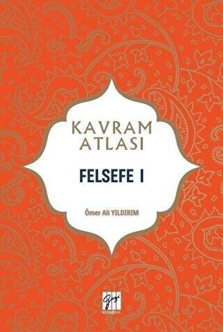 Felsefe 1 - Kavram Atlası - 1