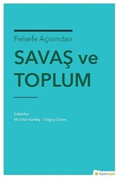 Felsefe Açısından Savaş ve Toplum - 1