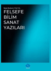 Felsefe-Bilim-Sanat Yazıları - Sentez Yayınları