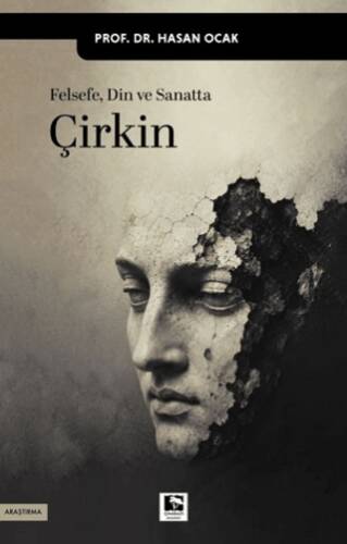 Felsefe, Din ve Sanatta Çirkin - 1