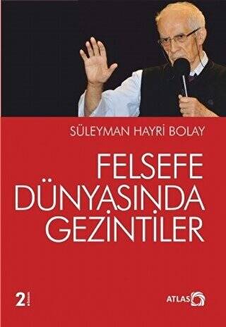 Felsefe Dünyasında Gezintiler - 1