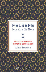 Felsefe İçin Kısa Bir Mola - 1