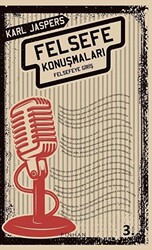 Felsefe Konuşmaları - Pinhan Yayıncılık