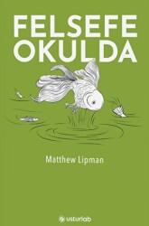 Felsefe Okulda - Usturlab Kitap
