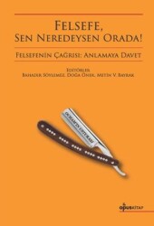 Felsefe, Sen Neredeysen Orada - Opus Kitap