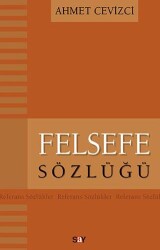Felsefe Sözlüğü - 1
