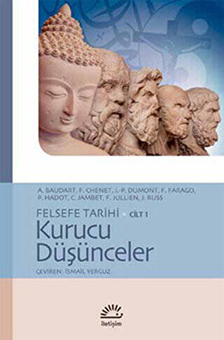 Felsefe Tarihi Cilt 1: Kurucu Düşünceler - 1