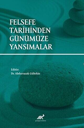 Felsefe Tarihinden Günümüze Yansımalar - 1