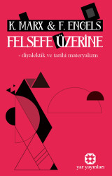 Felsefe Üzerine - Diyalektik ve Tarihi Materyalizm - 1