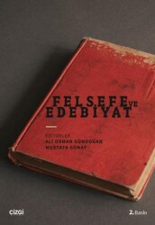 Felsefe ve Edebiyat - Çizgi Kitabevi Yayınları