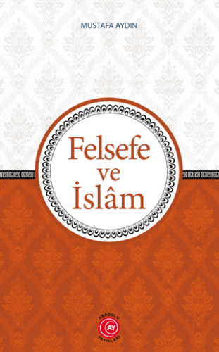 Felsefe ve İslam - 1