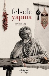 Felsefe Yapma - Ütopya Kitap