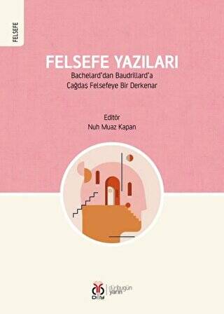 Felsefe Yazıları - 1