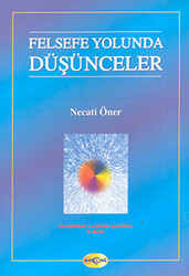 Felsefe Yolunda Düşünceler - 1