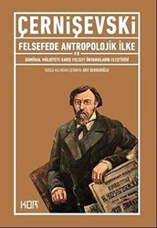 Felsefede Antropolojik İlke ve Komünal Mülkiyete Karşı Felsefi Önyargıların Eleştirisi - Kor Kitap