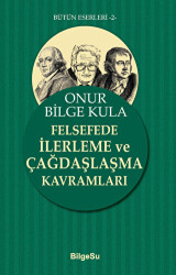 Felsefede İlerleme ve Çağdaşlaşma Kavramları - 1