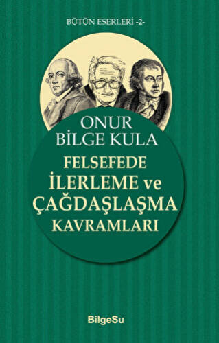 Felsefede İlerleme ve Çağdaşlaşma Kavramları - 1