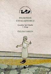 Felsefede Ustalaşıyoruz - 1