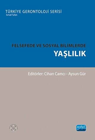 Felsefede ve Sosyal Bilimlerde Yaşlılık - 1