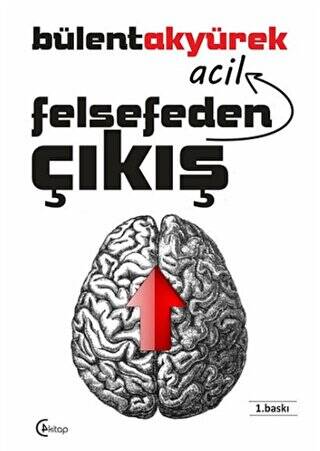 Felsefeden Acil Çıkış - 1