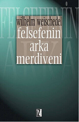 Felsefenin Arka Merdiveni - 1