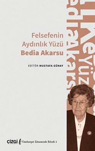 Felsefenin Aydınlık Yüzü Bedia Akarsu - 1