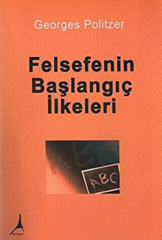 Felsefenin Başlangıç İlkeleri - 1