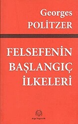 Felsefenin Başlangıç İlkeleri - 1