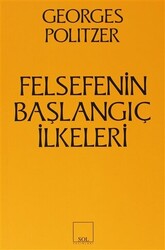 Felsefenin Başlangıç İlkeleri - 1