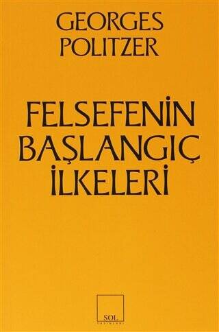 Felsefenin Başlangıç İlkeleri - 1