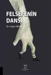 Felsefenin Dansı - Akademisyen Kitabevi