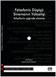 Felsefenin Düşüşü Sinemanın Yükselişi - 1