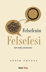 Felsefenin Felsefesi - Ahenk Kitap