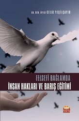 Felsefi Bağlamda İnsan Hakları ve Barış Eğitimi - 1