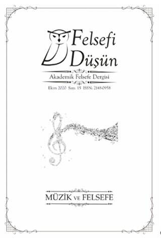 Felsefi Düşün Akademik Felsefe Dergisi Sayı: 15 - Ekim 2020 - 1