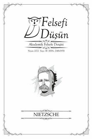 Felsefi Düşün Akademik Felsefe Dergisi Sayı: 18 - Nisan 2022 - 1