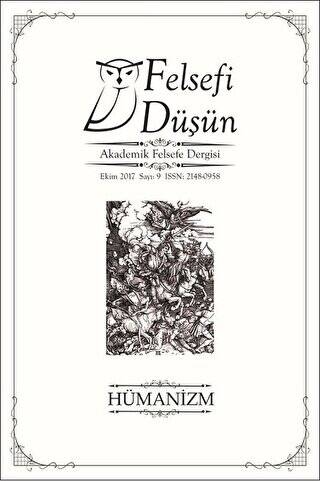 Felsefi Düşün Akademik Felsefe Dergisi Sayı: 9 - Ekim 2017 - 1