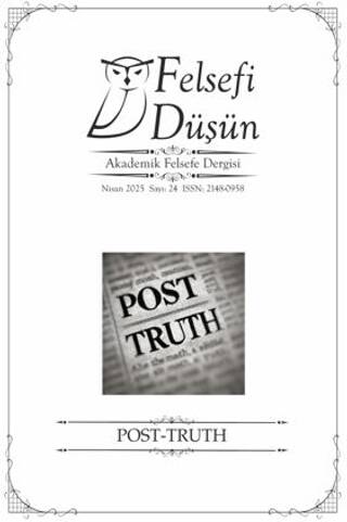 Felsefi Düşün Sayı:24 – POST-TRUTH - 1