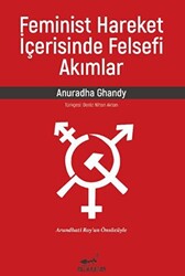 Feminist Hareket İçerisinde Felsefi Akımlar - 1